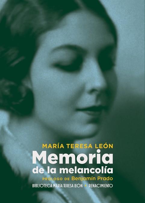 Memoria de la melancolía | 9788417950750 | León, María Teresa | Librería Castillón - Comprar libros online Aragón, Barbastro