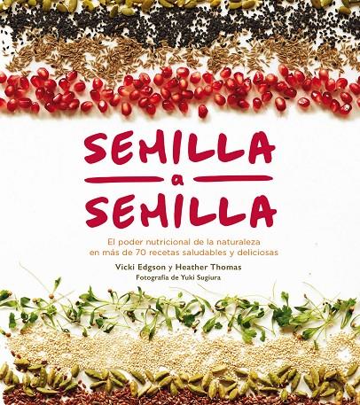 SEMILLA A SEMILLA | 9788416407408 | HEATHER,THOMAS | Librería Castillón - Comprar libros online Aragón, Barbastro