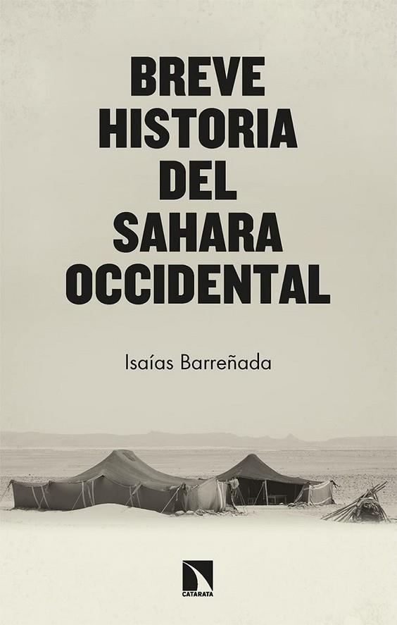 Breve historia del Sahara Occidental | 9788413524962 | Barreñada Bajo, Isaías | Librería Castillón - Comprar libros online Aragón, Barbastro