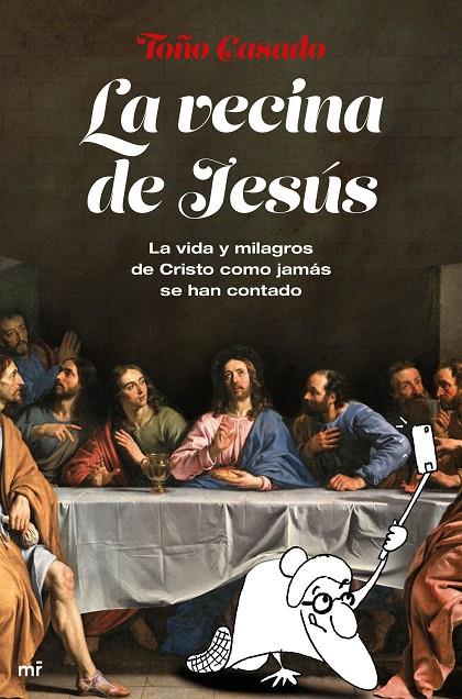 La vecina de Jesús | 9788427046313 | Casado, Toño | Librería Castillón - Comprar libros online Aragón, Barbastro