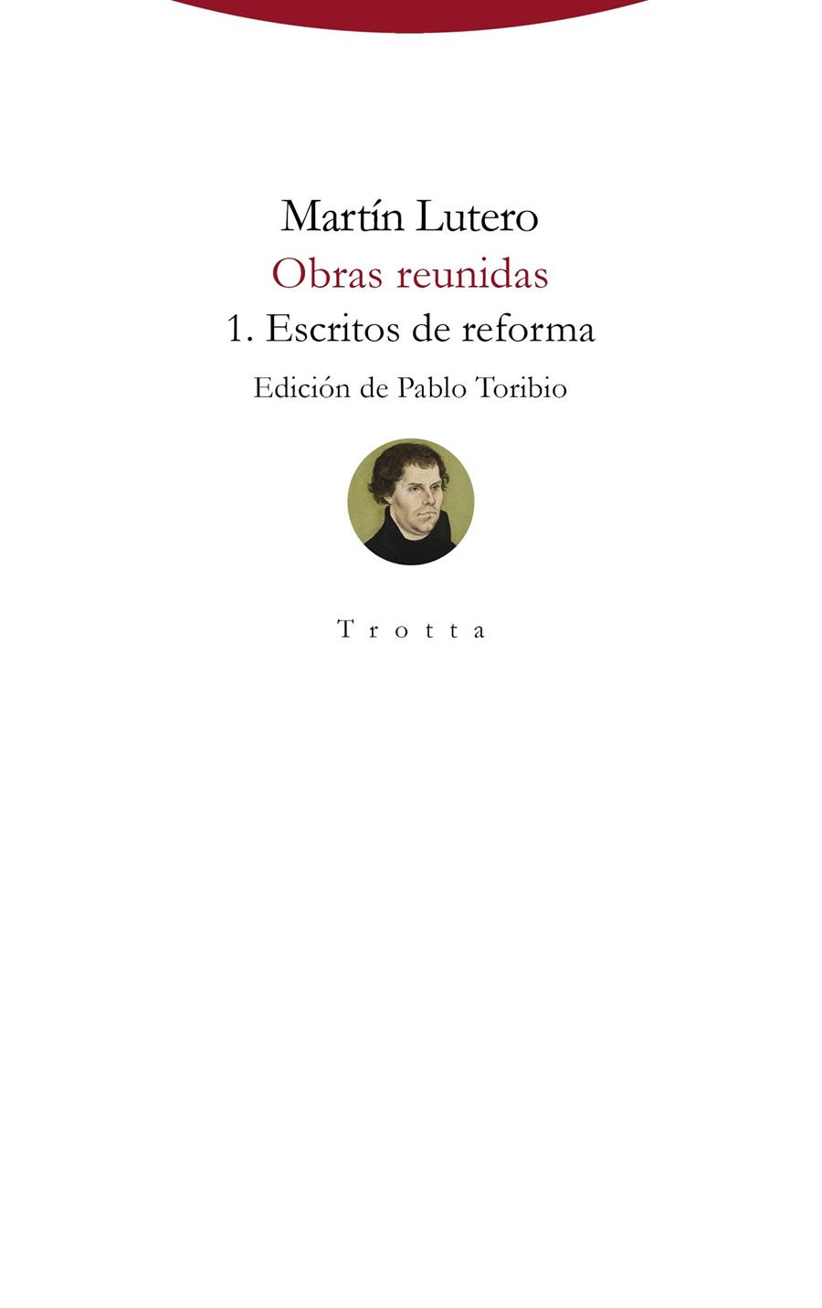 Obras reunidas : 1. Escritos de reforma | 9788498797152 | Lutero, Martín | Librería Castillón - Comprar libros online Aragón, Barbastro