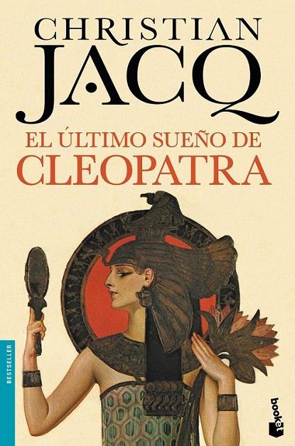 El último sueño de Cleopatra | 9788408140573 | Jacq, Christian | Librería Castillón - Comprar libros online Aragón, Barbastro