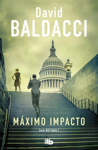 Máximo impacto (Will Robie 2) | 9788413140940 | Baldacci, David | Librería Castillón - Comprar libros online Aragón, Barbastro