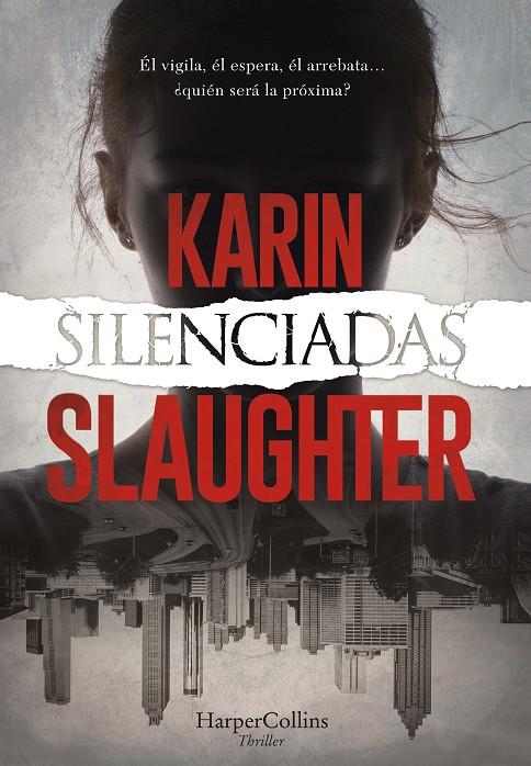 Silenciadas | 9788491396154 | Slaughter, Karin | Librería Castillón - Comprar libros online Aragón, Barbastro