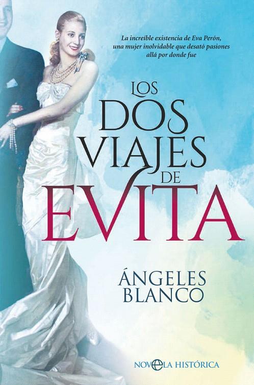 Los dos viajes de Evita | 9788491645498 | Blanco González, Ángeles | Librería Castillón - Comprar libros online Aragón, Barbastro