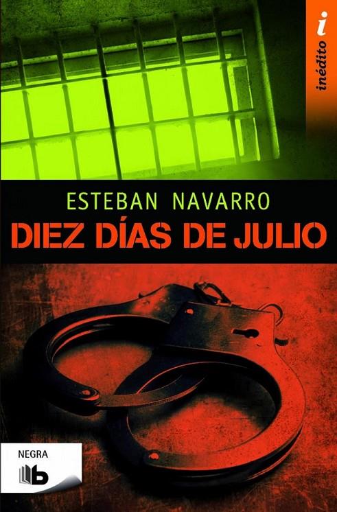 Diez días de julio | 9788490701133 | Navarro, Esteban | Librería Castillón - Comprar libros online Aragón, Barbastro