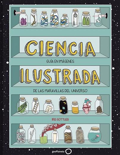 Ciencia ilustrada | 9788408195627 | Gottlieb, Iris | Librería Castillón - Comprar libros online Aragón, Barbastro