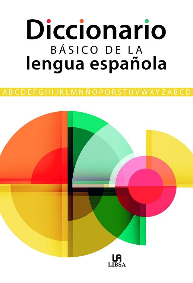 Diccionario Básico de la Lengua Española | 9788466242882 | Equipo Editorial | Librería Castillón - Comprar libros online Aragón, Barbastro