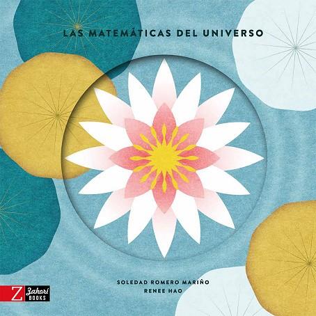 Las matemáticas del universo | 9788418830358 | Romero Mariño, Soledad | Librería Castillón - Comprar libros online Aragón, Barbastro