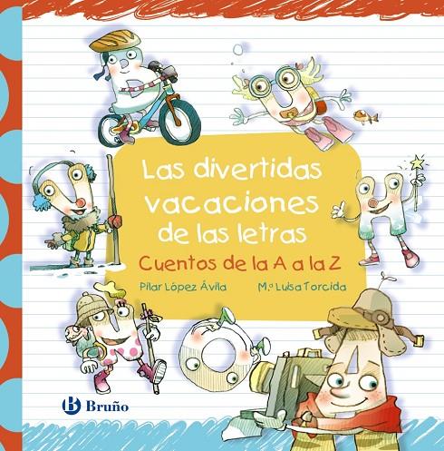 Las divertidas vacaciones de las letras | 9788469629734 | López Ávila, Pilar | Librería Castillón - Comprar libros online Aragón, Barbastro