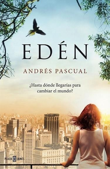 Edén | 9788401343087 | PASCUAL, ANDRES | Librería Castillón - Comprar libros online Aragón, Barbastro