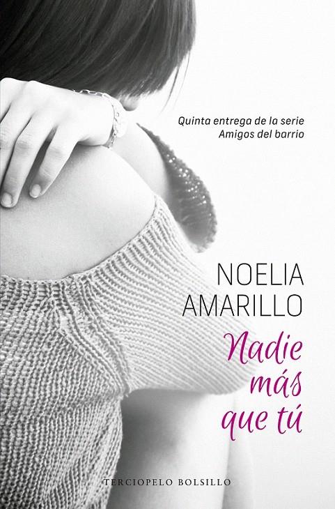 Nadie más que tú | 9788494557002 | Amarillo, Noelia | Librería Castillón - Comprar libros online Aragón, Barbastro