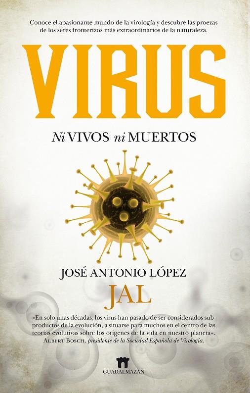 Virus | 9788494778629 | López Guerrero, José Antonio | Librería Castillón - Comprar libros online Aragón, Barbastro