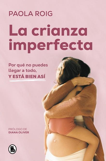 La crianza imperfecta | 9788402428349 | Roig, Paola | Librería Castillón - Comprar libros online Aragón, Barbastro