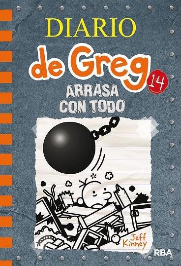 Diario de Greg 14 : Arrasa con todo | 9788427216747 | KINNEY, JEFF | Librería Castillón - Comprar libros online Aragón, Barbastro