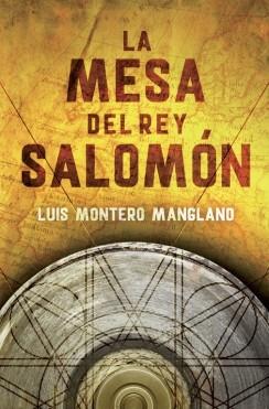La mesa del rey Salomón (Los buscadores 1) | 9788401347085 | MONTERO MANGLANO, LUIS | Librería Castillón - Comprar libros online Aragón, Barbastro