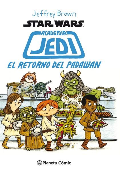 Star Wars Academia Jedi nº 02/03 : El retorno de Padawan | 9788416401710 | Jeffrey Brown | Librería Castillón - Comprar libros online Aragón, Barbastro