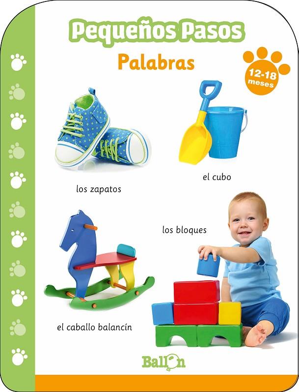 Pequeños pasos -PALABRAS 12-18 meses | 9789403213668 | BALLON | Librería Castillón - Comprar libros online Aragón, Barbastro