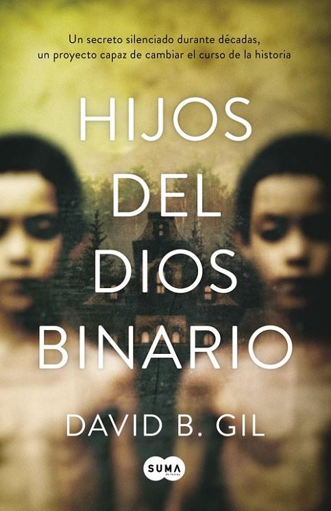 Hijos del dios binario | 9788483658543 | GIL, DAVID B. | Librería Castillón - Comprar libros online Aragón, Barbastro