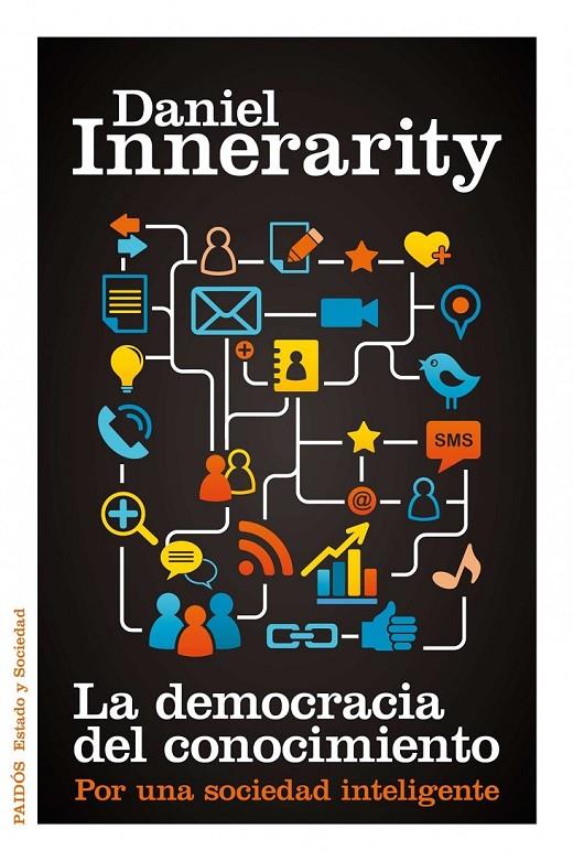 DEMOCRACIA DEL CONOCIMIENTO, LA | 9788449325670 | INNERARITY, DANIEL | Librería Castillón - Comprar libros online Aragón, Barbastro