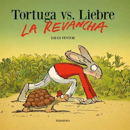 Tortuga vs. Liebre. La revancha | 9788413432281 | Pintor, David | Librería Castillón - Comprar libros online Aragón, Barbastro