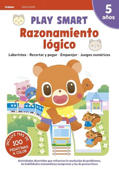 RAZONAMIENTO LOGICO 5AÑOS 21 PLAY SMART GAKKEN | 9788414031964 | AA.VV | Librería Castillón - Comprar libros online Aragón, Barbastro