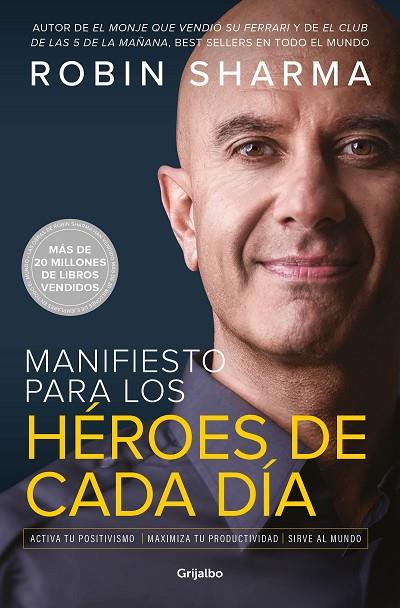 Manifiesto para los héroes de cada día | 9788425357824 | Sharma, Robin | Librería Castillón - Comprar libros online Aragón, Barbastro