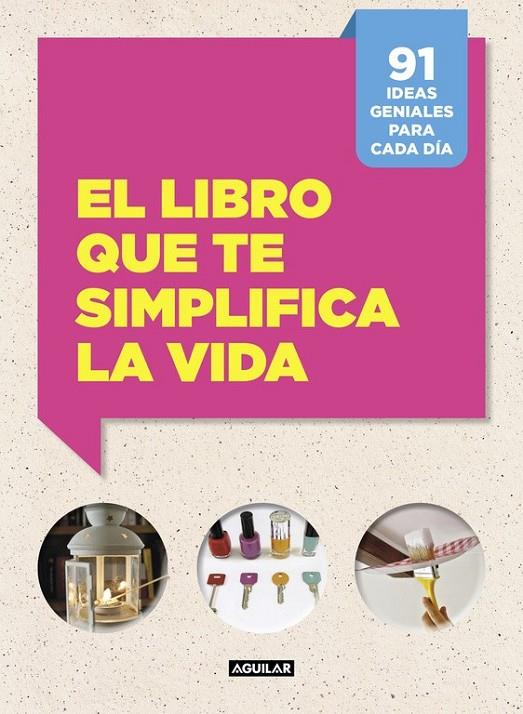 El libro que te simplifica la vida | 9788403515703 | CAFASSO, LETIZIA/RUSSO, SANDRO | Librería Castillón - Comprar libros online Aragón, Barbastro