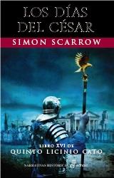Los días del César (XVI) | 9788435063319 | Scarrow, Simon | Librería Castillón - Comprar libros online Aragón, Barbastro