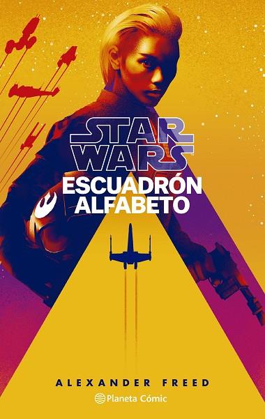 Star Wars Escuadrón Alfabeto nº 01/03 (novela) | 9788413417837 | Alexander Freed | Librería Castillón - Comprar libros online Aragón, Barbastro