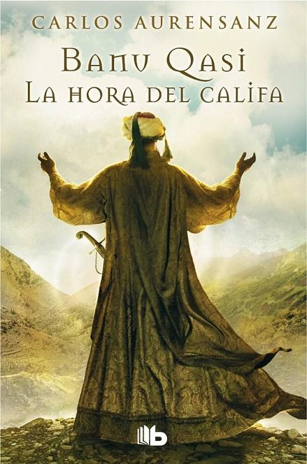 La hora del Califa | 9788490700150 | Aurensanz, Carlos | Librería Castillón - Comprar libros online Aragón, Barbastro