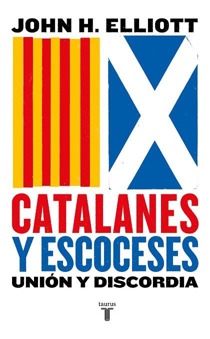 Catalanes y escoceses | 9788430626021 | Elliott, John H. | Librería Castillón - Comprar libros online Aragón, Barbastro