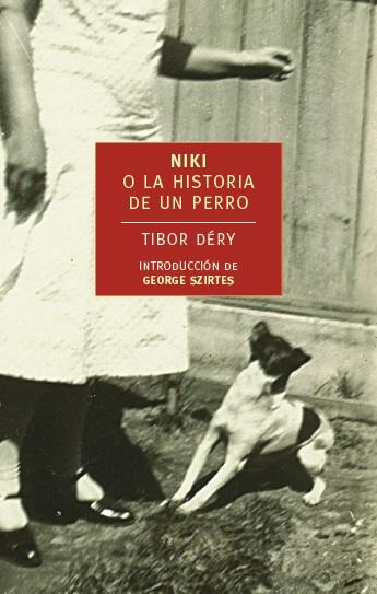 NIKI LA HISTORIA DE UN PERRO | 9788492723560 | DÉRY, TEBOR | Librería Castillón - Comprar libros online Aragón, Barbastro