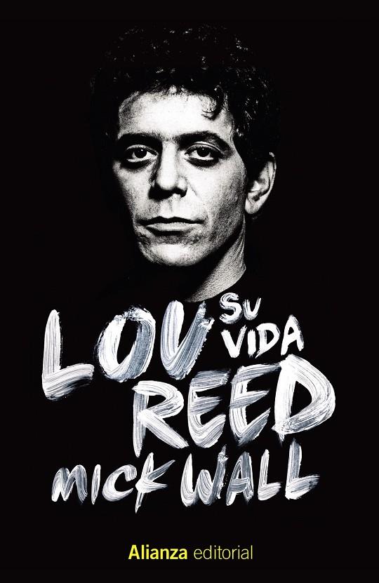 Lou Reed: Su vida | 9788413622644 | Wall, Mick | Librería Castillón - Comprar libros online Aragón, Barbastro