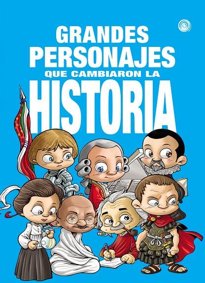 GRANDES PERSONAJES QUE CAMBIARON LA HISTORIA | 9788417956950 | VV.AA. | Librería Castillón - Comprar libros online Aragón, Barbastro