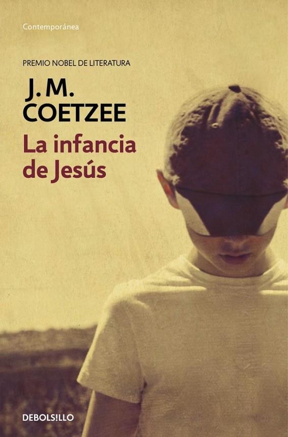 La infancia de Jesús | 9788490622360 | COETZEE, J.M. | Librería Castillón - Comprar libros online Aragón, Barbastro