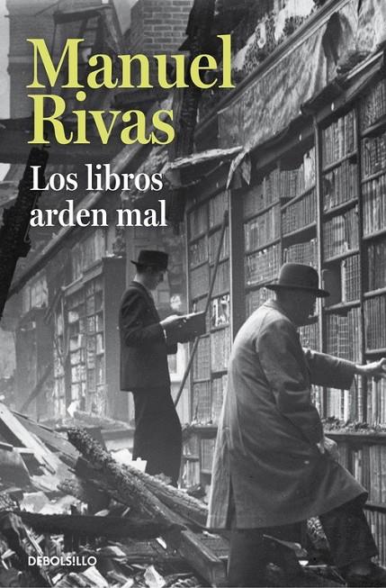 Los libros arden mal | 9788490628850 | RIVAS, MANUEL | Librería Castillón - Comprar libros online Aragón, Barbastro