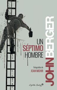 Un séptimo hombre | 9788494287992 | Berger, John | Librería Castillón - Comprar libros online Aragón, Barbastro