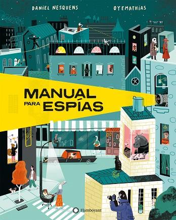 Manual para espías | 9788418304439 | Nesquens, Daniel | Librería Castillón - Comprar libros online Aragón, Barbastro