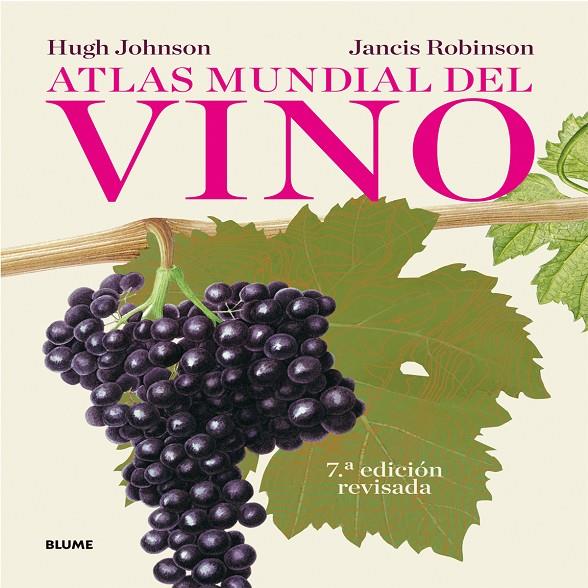 Atlas mundial del vino | 9788416138029 | Johnson, Hugh; Robinson, Jancis | Librería Castillón - Comprar libros online Aragón, Barbastro