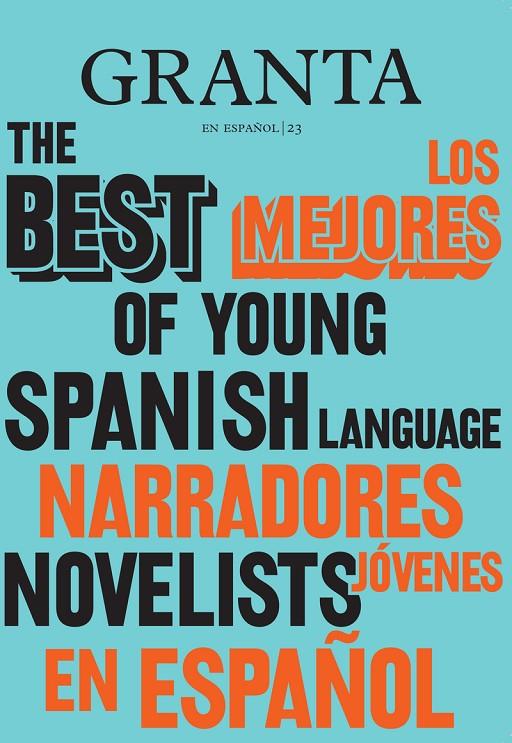 Granta en español 23: Los mejores narradores jóvenes en español, 2 | 9788418504297 | Varios autores | Librería Castillón - Comprar libros online Aragón, Barbastro