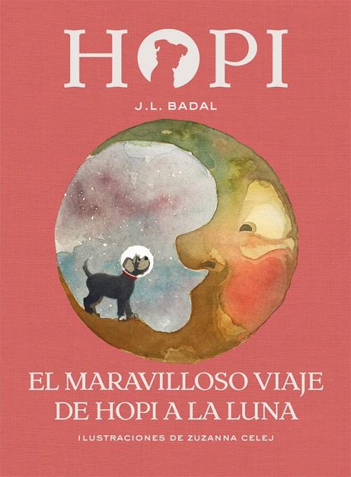 Hopi 10. El maravilloso viaje de Hopi a la luna | 9788424662547 | Badal, Josep Lluís | Librería Castillón - Comprar libros online Aragón, Barbastro