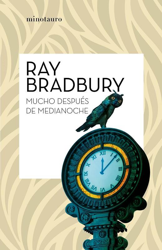Mucho después de medianoche | 9788445007518 | Ray Bradbury | Librería Castillón - Comprar libros online Aragón, Barbastro