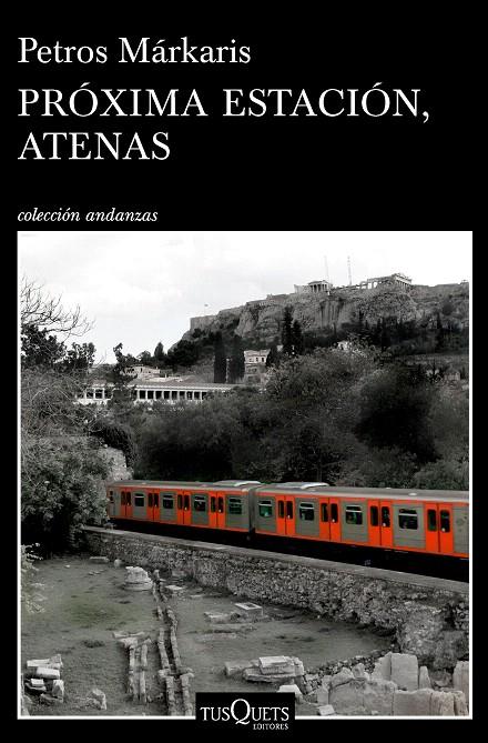 Próxima estación, Atenas | 9788490665084 | Márkaris, Petros | Librería Castillón - Comprar libros online Aragón, Barbastro