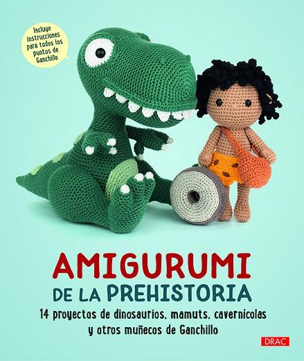 Amigurumi de la prehistoria | 9788498746525 | Varios autores | Librería Castillón - Comprar libros online Aragón, Barbastro