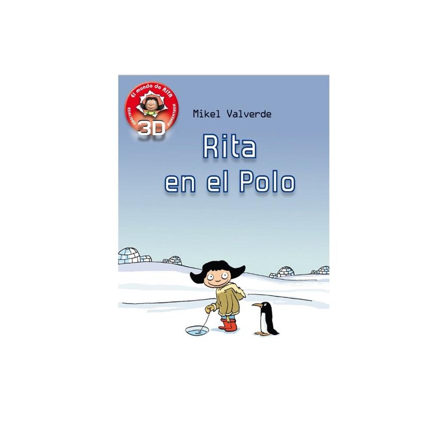 RITA EN EL POLO | 9788479429256 | VALVERDE, MIKEL | Librería Castillón - Comprar libros online Aragón, Barbastro