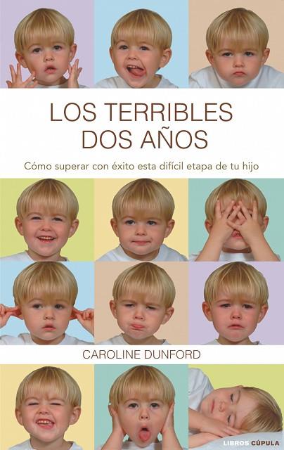 Los terribles dos años | 9788448067670 | Dunford, Caroline | Librería Castillón - Comprar libros online Aragón, Barbastro