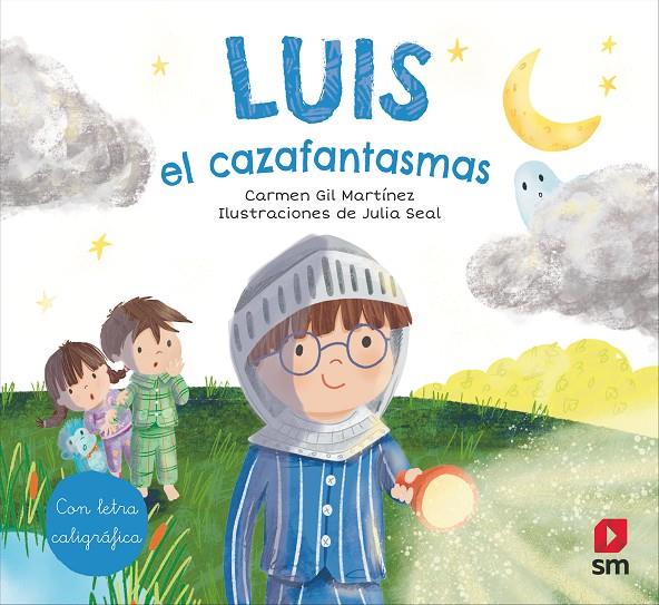 LUIS, EL CAZAFANTASMAS | 9788413187716 | Gil, Carmen | Librería Castillón - Comprar libros online Aragón, Barbastro
