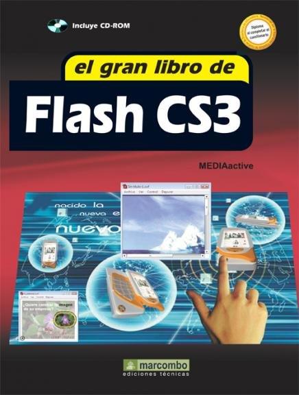 GRAN LIBRO DE FLASH CS3, EL | 9788426715173 | MEDIACTIVE | Librería Castillón - Comprar libros online Aragón, Barbastro
