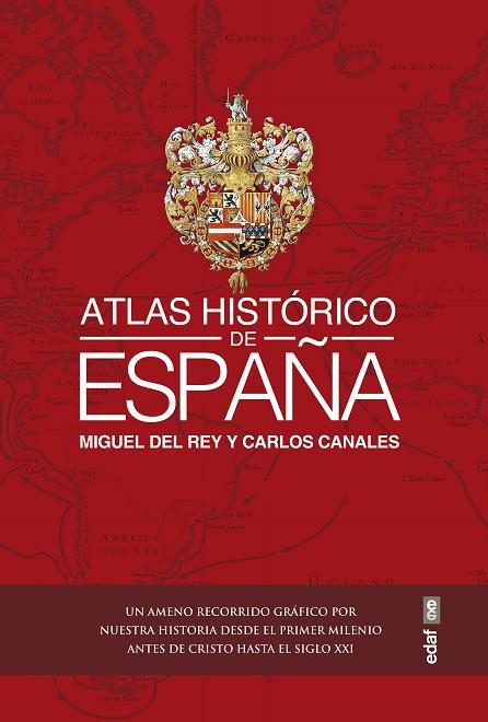 Atlas histórico de España | 9788441441262 | Canales Torres, Carlos/Del Rey Vicente, Miguel | Librería Castillón - Comprar libros online Aragón, Barbastro